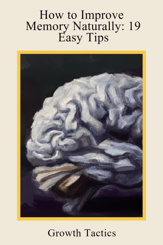 How to Improve Memory Naturally: 19 Easy Tips