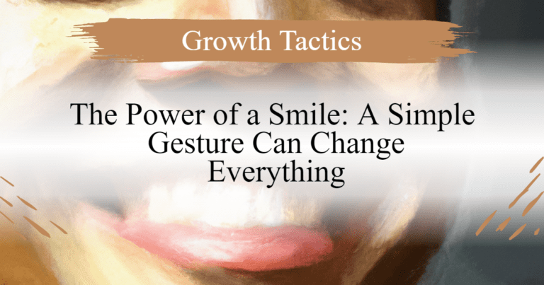 Never Underestimate The Power of a Smile