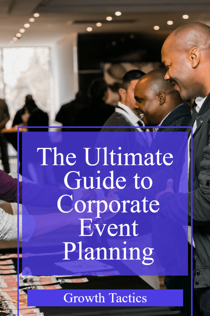 The Ultimate Guide to Corporate Event Planning: Strategies for Success