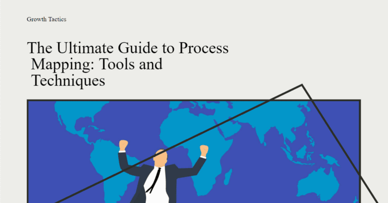 Process Mapping Tools and Techniques for Success
