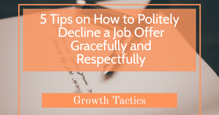 5 Tips on How to Decline a Job Offer Respectfully