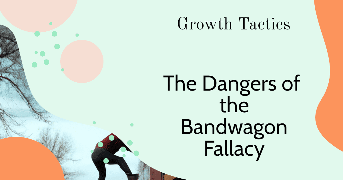 bandwagon fallacy