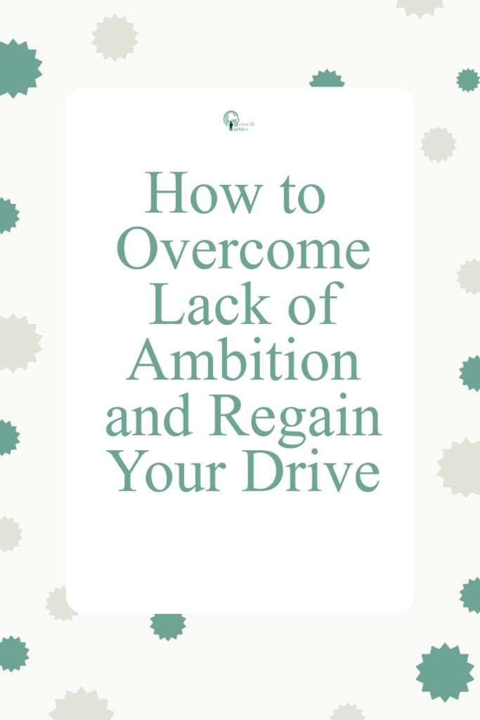 how to overcome a lack of ambition pin