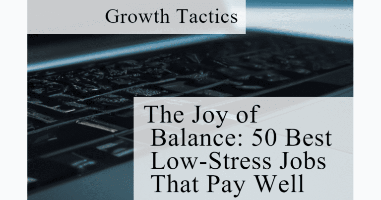 50 Awesome Low-Stress Jobs That Pay Well and Are Fulfilling