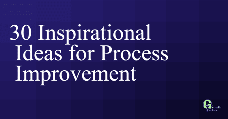 30 Ideas for Process Improvement (Tips + Examples)