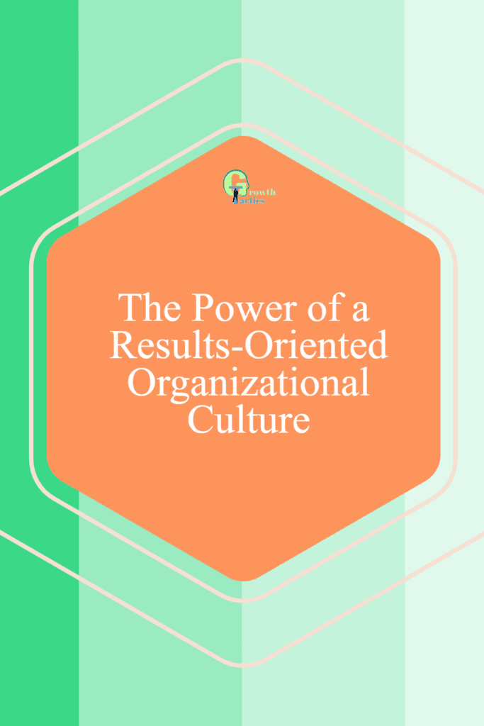 results-oriented organizational culture pin