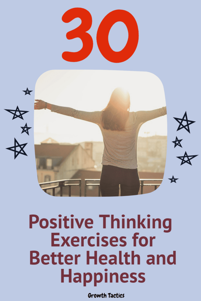 30 Positive Thinking Exercises for Better Health and Happiness