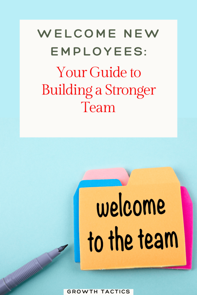 Welcome New Employees: Your Guide to Building a Stronger Team