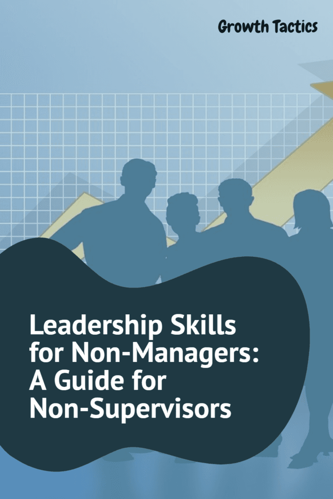 Leadership Skills for Non-Managers: A Guide for Non-Supervisors pin