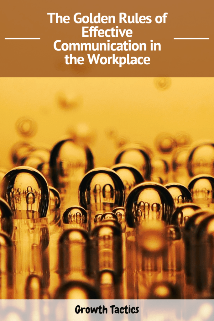 The Golden Rules of Effective Communication in the Workplace pin