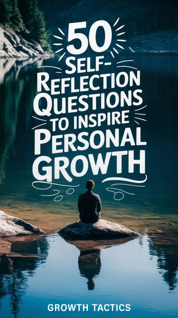 50 Self-Reflection Questions to Inspire Personal Growth Pin